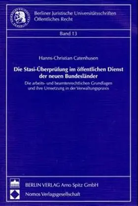 Die Stasi-Überprüfung im öffentlichen Dienst der neuen Bundesländer