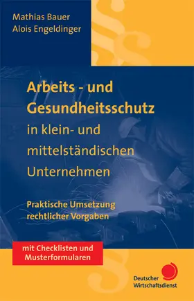 Arbeits- und Gesundheitsschutz in klein- und mittelständischen Unternehmen (KMU)