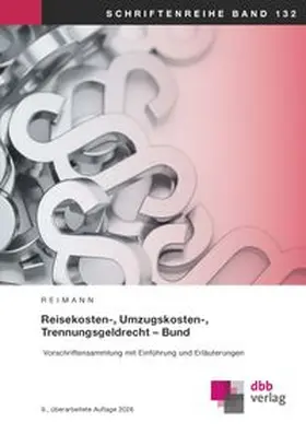 Reisekosten-, Umzugskosten-, Trennungsgeldrecht – Bund