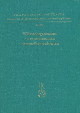 Wissensorganisation in medizinischen Sammelhandschriften