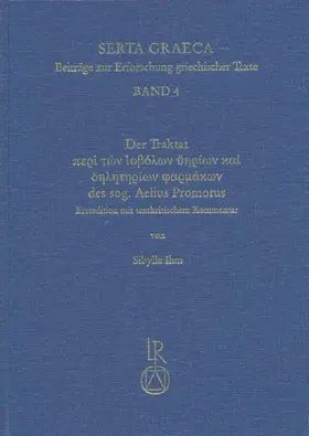 Der Traktat »peri ton iobolon therion kai deleterion pharmakon« des sogenannten Aelius Promotus
