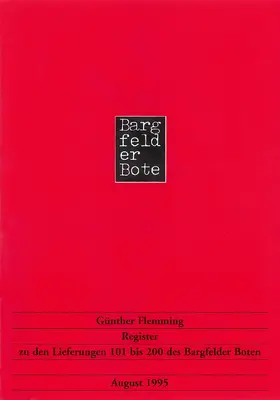 Register zu den Lieferungen 101-200 des "Bargfelder Boten"