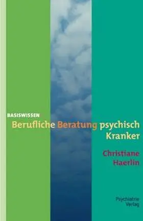 Berufliche Beratung psychisch Kranker
