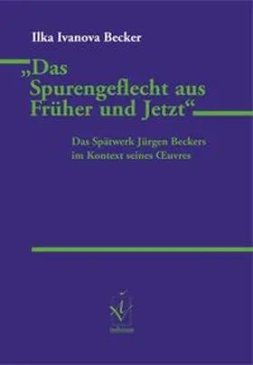 "Das Spurengeflecht aus Früher und Jetzt"