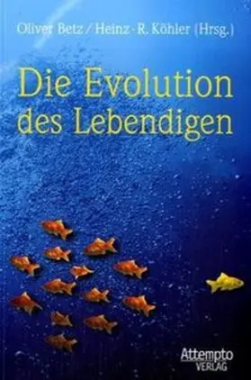 Die Evolution des Lebendigen