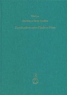 Zarathushtra entre l’Inde et l’Iran