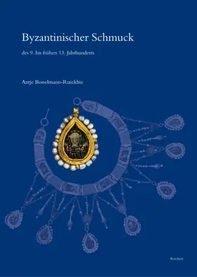 Byzantinischer Schmuck des 9. bis frühen 13. Jahrhunderts