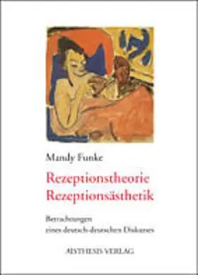 Rezeptionstheorie - Rezeptionsästhetik