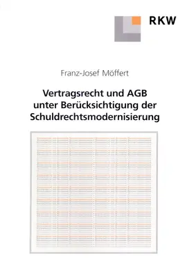 Vertragsrecht und AGB unter Berücksichtigung der Schuldrechtsmodernisierung.