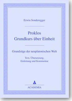 Proklos, Grundkurs über Einheit