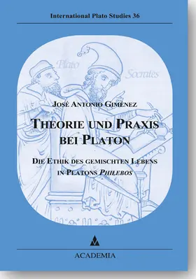 Theorie und Praxis bei Platon