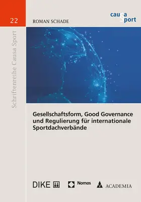 Gesellschaftsform, Good Governance und Regulierung für internationale Sportdachverbände