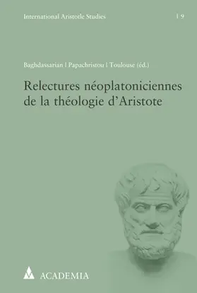 Relectures néoplatoniciennes de la théologie d’Aristote