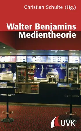 Walter Benjamins Medientheorie