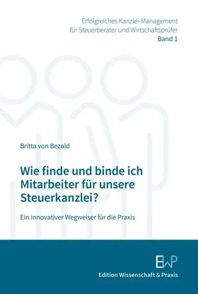 Wie finde und binde ich Mitarbeiter für unsere Steuerkanzlei?