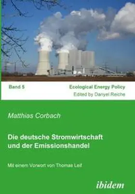 Die deutsche Stromwirtschaft und der Emissionshandel.