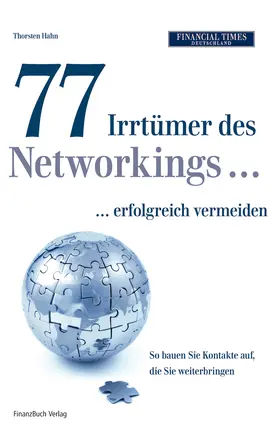 Die 77 Fehler beim Networking und wie Sie sie vermeiden können