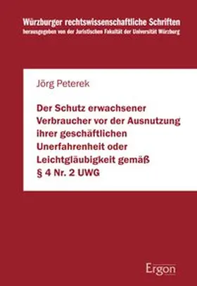 Der Schutz erwachsener Verbraucher vor der Ausnutzung ihrer geschäftlichen Unerfahrenheit oder Leichtgläubigkeit gemäß § 4 Nr. 2 UWG