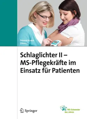 Schlaglichter II - MS Pflegekräfte im Einsatz für Patienten