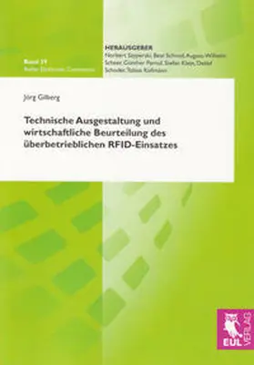 Technische Ausgestaltung und wirtschaftliche Beurteilung des überbetrieblichen RFID-Einsatzes