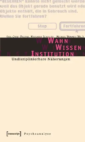 Wahn - Wissen - Institution