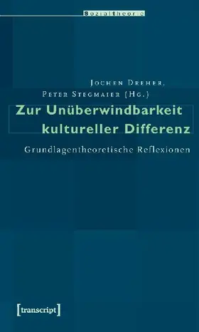 Zur Unüberwindbarkeit kultureller Differenz