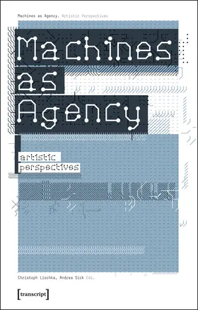 Machines as Agency