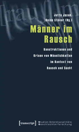 Männer im Rausch