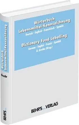 Wörterbuch Lebensmittel-Kennzeichnung. Dictionary Food Labelling