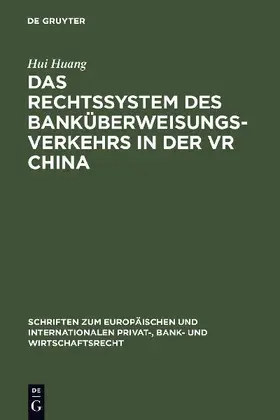 Das Rechtssystem des Banküberweisungsverkehrs in der VR China