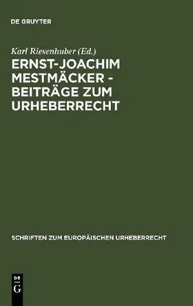 Ernst-Joachim Mestmäcker - Beiträge zum Urheberrecht