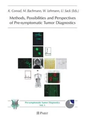 Methods, Possibilities and Perspectives of Pre-symptomatic Tumor Diagnostics