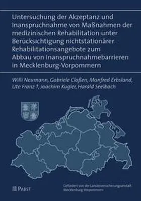 Untersuchung der Akzeptanz und Inanspruchnahme von Maßnahmen der medizinischen Rehabilitation unter Berücksichtigung nichtstationärer Rehabilitationsangebote zum Abbau von Inanspruchnahmebarrieren in Mecklenburg-Vorpommern