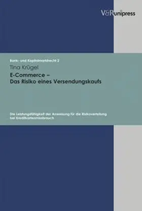 E-Commerce - Das Risiko des Versendungskaufs / Bank und Kapitalmarktrecht 2