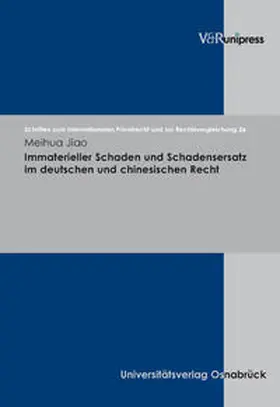 Immaterieller Schaden und Schadensersatz im deutschen und chinesischen Recht