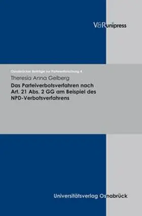 Das Parteiverbotsverfahren nach Art. 21 Abs. 2 GG am Beispiel des NPD-Verbotsverfahrens