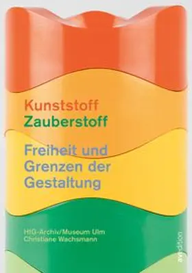Kunststoff – Zauberstoff