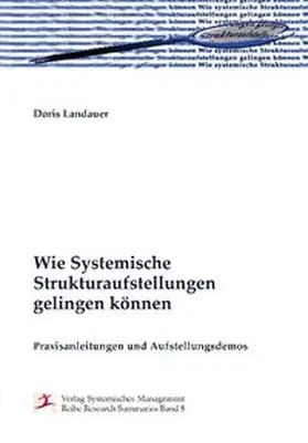 Wie Systemische Strukturaufstellungen gelingen können