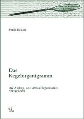 Das Kegelorganigramm