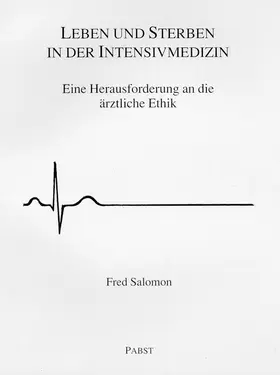 Leben und Sterben in der Intensivmedizin