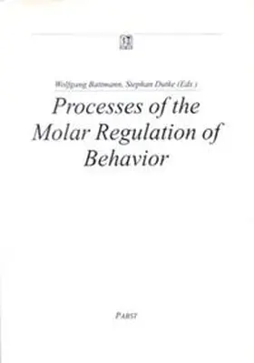 Processes of the Molar Regulation of Behavior