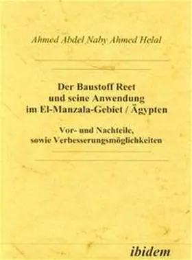Der Baustoff Reet und seine Anwendung im El-Manzala-Gebiet /Ägypten