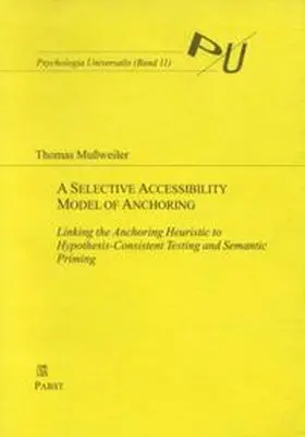 A Selective Accessibility Model of Anchoring