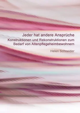 Jeder hat andere Ansprüche
