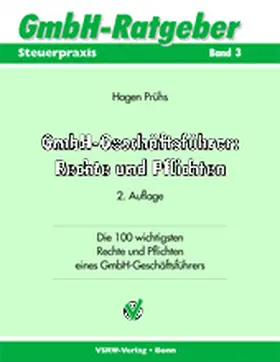 GmbH-Geschäftsführer: Rechte und Pflichten