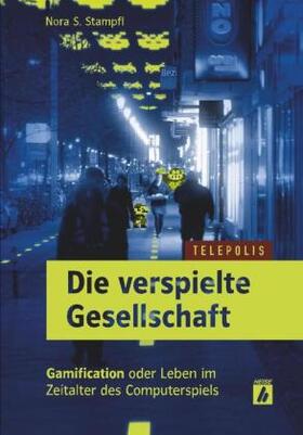 Die verspielte Gesellschaft (TELEPOLIS)