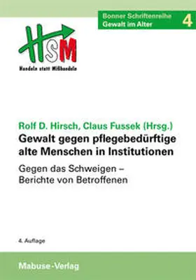 Gewalt gegen pflegebedürftige alte Menschen in Institutionen
