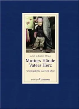 Mutters Hände, Vaters Herz