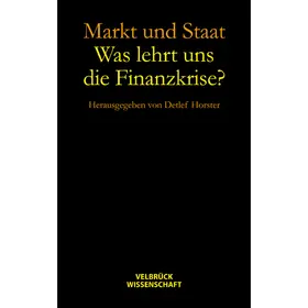 Markt und Staat - Was lehrt uns die Finanzkrise?