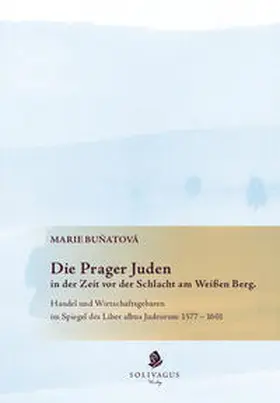 Die Prager Juden in der Zeit vor der Schlacht am Weißen Berg.